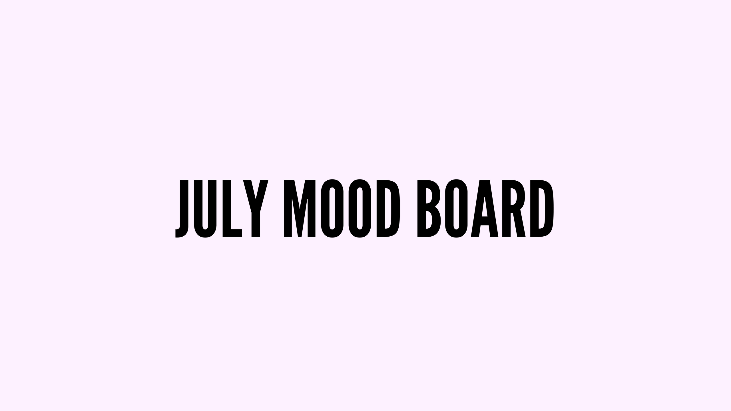 July Mood Board